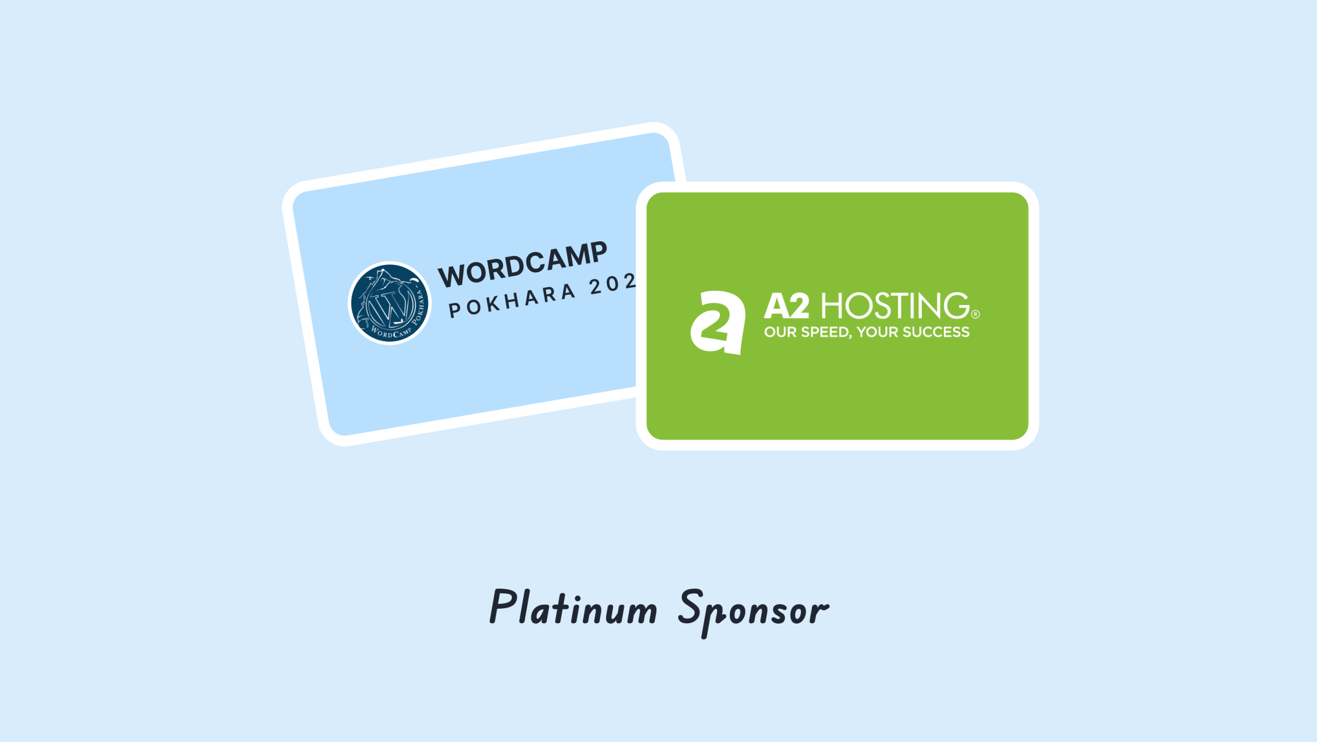 Say hello to our Platinum Sponsor: A2 Hosting!